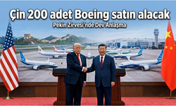 Çin 200 adet Boeing satın alacak