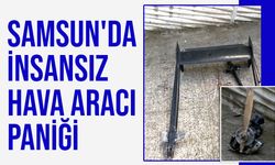 Samsun'da insansız hava aracı paniği
