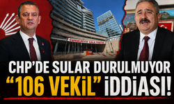 CHP'de sular durulmuyor: "106 vekil" iddiası!