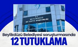 Beylikdüzü Belediyesi soruşturmasında 12 tutuklama