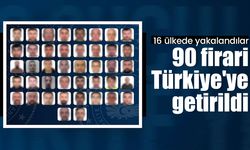 16 ülkede yakalandılar: 90 firari Türkiye'ye getirildi