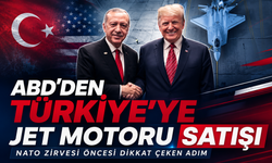 NATO Zirvesi öncesi dikkat çeken adım: ABD'den Türkiye'ye jet motoru satışı