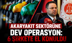Akaryakıt sektörüne dev operasyon: 6 şirkete el konuldu