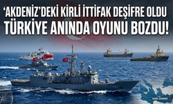 Türkiye Akdeniz'deki kirli oyuna izin vermedi, anında müdahale etti!