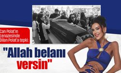 Can Polat'ın cenazesinde Dilan Polat'a tepki: "Allah belanı versin"
