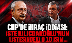 CHP'de ihraç iddiası: İşte Kılıçdaroğlu'nun listesindeki o 10 isim...