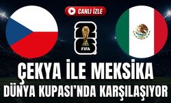 Çekya - Meksika MAÇI CANLI İZLE | 2026 FIFA Dünya Kupası