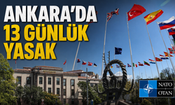 Valilik duyurdu: Ankara'da NATO Zirvesi için 13 günlük yasak