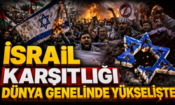 İsrail karşıtlığı dünya genelinde yükselişte