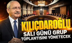 CHP'de kritik süreç: Kılıçdaroğlu salı günü grup toplantısını yönetecek