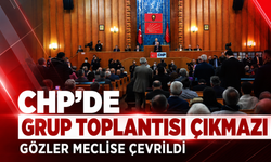 CHP’de grup toplantısı çıkmazı: Gözler Meclise çevrildi