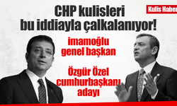 CHP kulisleri bu iddiayla çalkalanıyor: İmamoğlu genel başkan, Özgür Özel cumhurbaşkanı adayı!