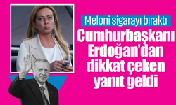 Meloni sigarayı bıraktı, Erdoğan’dan dikkat çeken yanıt geldi!