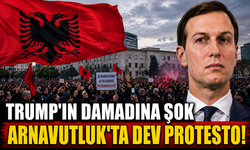 Kushner’a Arnavutluk şoku: Protestolar sürüyor!