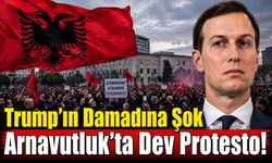 Kushner’a Arnavutluk şoku: Protestolar sürüyor!