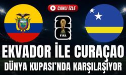 Ekvador - Curaçao MAÇI CANLI İZLE | 2026 FIFA DÜNYA KUPASI