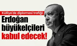 Külliye'de diplomasi trafiği: Erdoğan büyükelçileri kabul edecek!