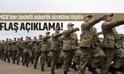 MSB'den bedelli askerlik ücretine ilişkin flaş açıklama!