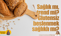 Sağlık mı, trend mi? Glutensiz beslenmek sağlıklı mı? Uzmanından kritik uyarılar