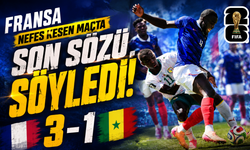 Fransa nefes kesen maçta son sözü söyledi! 3-1