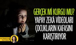 Gerçek mi kurgu mu? Yapay zekâ videoları çocukların kafasını karıştırıyor