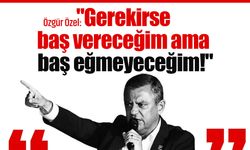 Özgür Özel: "Gerekirse baş vereceğim ama baş eğmeyeceğim!"