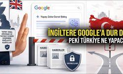 Dünyada bir ilk: İngiltere Google'a 'Dur' dedi. Peki, Türkiye ne yapacak?