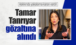 Hakkında yakalama kararı vardı! Tamar Tanrıyar gözaltına alındı