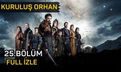 Kuruluş Orhan 25. bölüm full izle, ATV Kuruluş Orhan son bölüm izleme linki