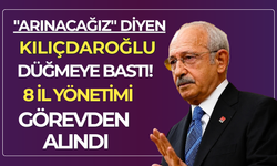 "Arınacağız" diyen Kılıçdaroğlu düğmeye bastı! 8 il yönetimi görevden alındı