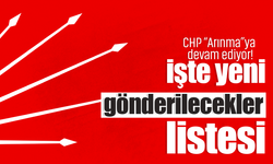 CHP “Arınma”ya devam ediyor! İşte yeni gönderilecekler listesi