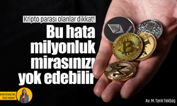 Kripto paralar haczedilebilir mi, miras kalır mı? Hukukçu, kritik noktaları açıkladı