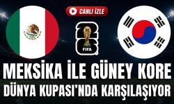 Meksika - Güney Kore MAÇI CANLI İZLE | 2026 FIFA Dünya Kupası