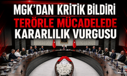 MGK'dan kritik bildiri: Terörle mücadelede kararlılık vurgusu