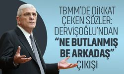 Müsavat Dervişoğlu’ndan Meclis’te sert çıkış: Ne butlanmış be arkadaş!