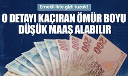 Emeklilikte gizli tuzak! O detayı kaçıran ömür boyu düşük maaş alabilir