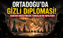 Orta Doğu'da gizli diplomasi haritarlar mı değişiyor?