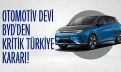 BYD, Türkiye'de fabrika kuruluşunu askıya mı aldı?
