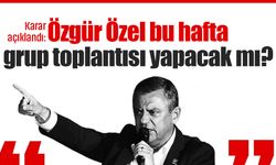 Karar açıklandı: Özgür Özel bu hafta grup toplantısı yapacak mı?