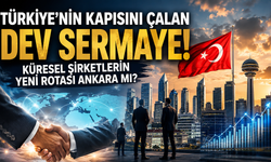 Türkiye'nin kapısını çalan dev sermaye resmen baş döndürdü!
