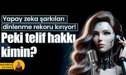 Yapay zeka şarkıları dinlenme rekoru kırıyor! Peki telif hakkı kimin?