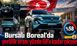 Bursalı Boreal'da yerlilik oranı yüzde 58'e kadar çıkıyor