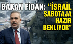 Fidan'dan ABD-İran mutabakatı ikazı: "İsrail sabotaja hazır bekliyor"