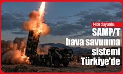 MSB duyurdu: SAMP/T hava savunma sistemi Türkiye'de