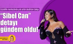 Güzellik merkezlerinde yok artık dedirten talepler: “Sibel Can” detayı gündem oldu!