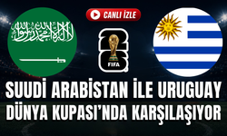 Suudi Arabistan - Uruguay MAÇI CANLI İZLE | 2026 FIFA Dünya Kupası