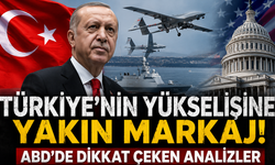 ABD'den ''Türkiye dengeleri değişitirecek'' raporu!