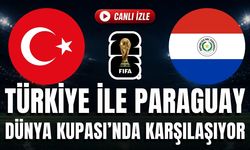 Türkiye - Paraguay MAÇI CANLI İZLE | 2026 FIFA Dünya Kupası
