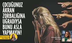 Çocuğunuz akran zorbalığına uğradıysa bunu asla yapmayın! Uzmanından ebeveynlere kritik uyarı