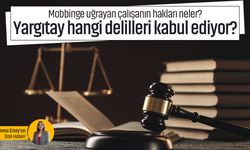 Mobbinge uğrayan çalışanın hakları neler? Mobbing nasıl ispatlanır? Hukukçu anlattı...